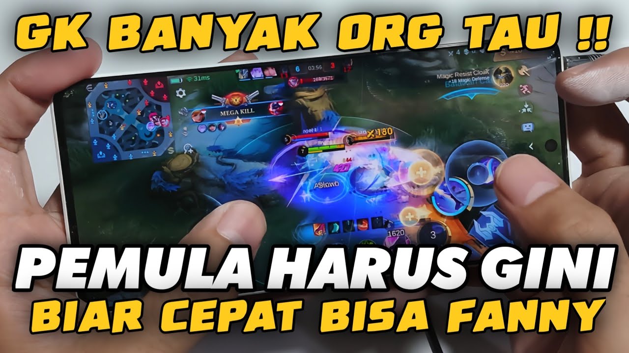 Full Tutorial Lengkap Hero Fanny Bagi Pemula Sampai Jago