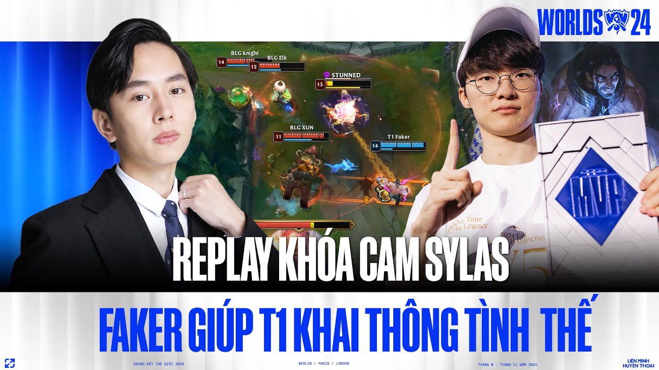 REPLAY KHÓA CAM SYLAS CỦA QUỶ VƯƠNG FAKER GIÚP T1 HỦY DIỆT BLG TRONG VÁN 4 CKTG 2024
