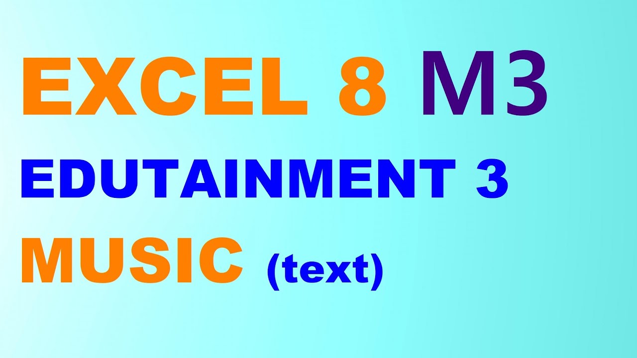 EXCEL 8 for Kaz M3 EDUTAINMENT 3 
