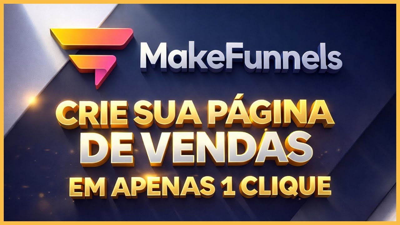 MAKEFUNNELS: CRIE SUA PÁGINA DE VENDAS PROFISSIONAL E FUNIL DE VENDAS EM APENAS 1 CLIQUE