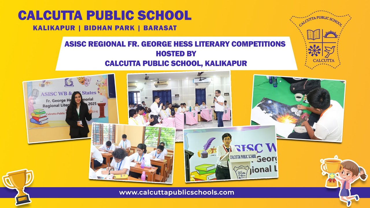 ASISC Regional Fr. George Hess Literary Competitions 2025 | Calcutta Public School | Kalikapur