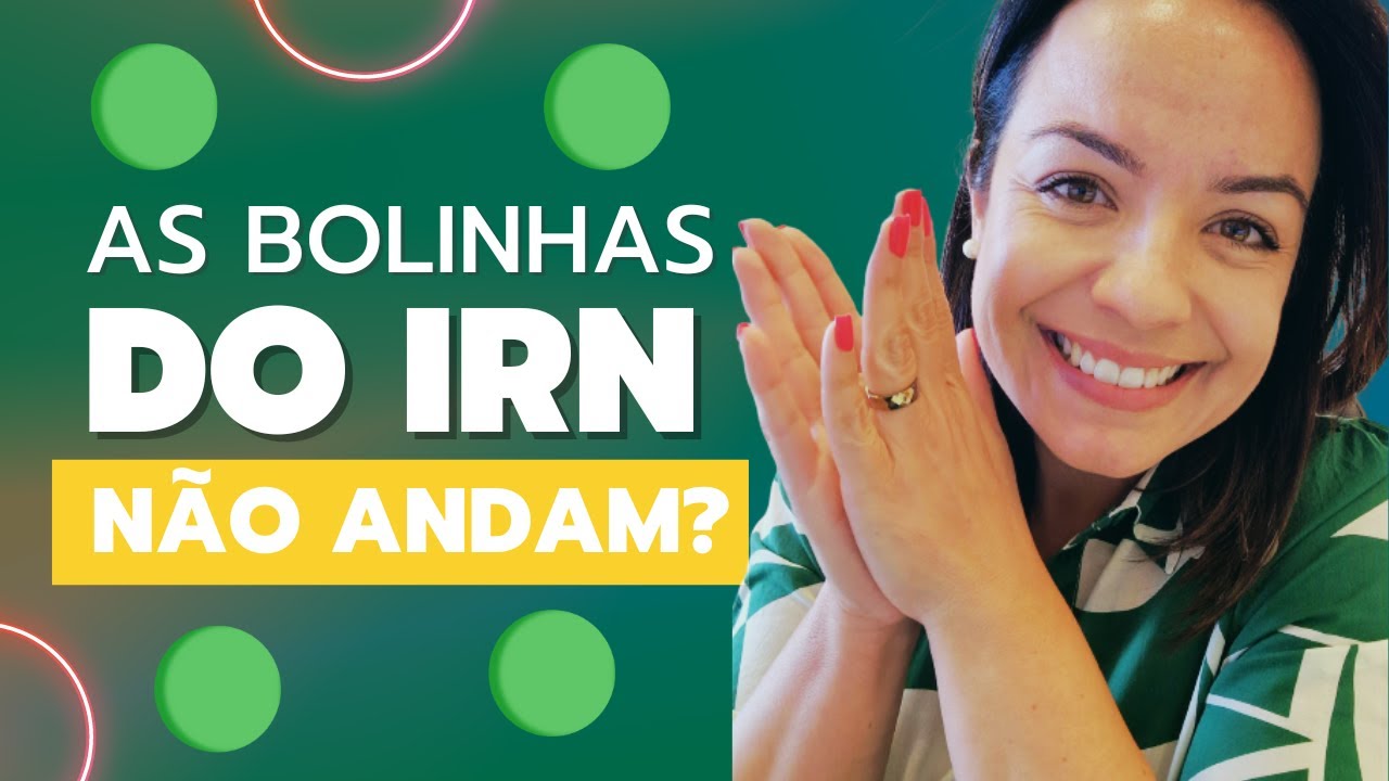As “bolinhas” do IRN podem pular da fase 1 direto para a fase 7? Veja se isso é possível!