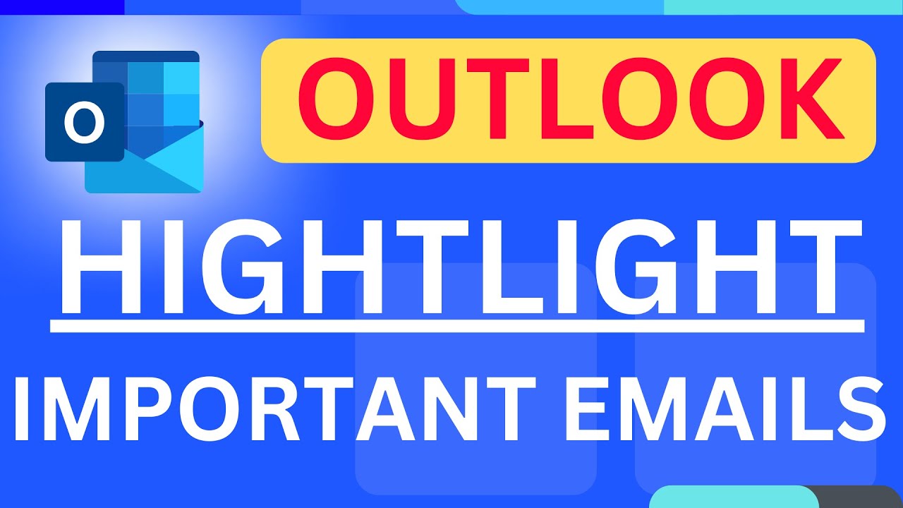 How to Highlight Important Emails in Outlook?