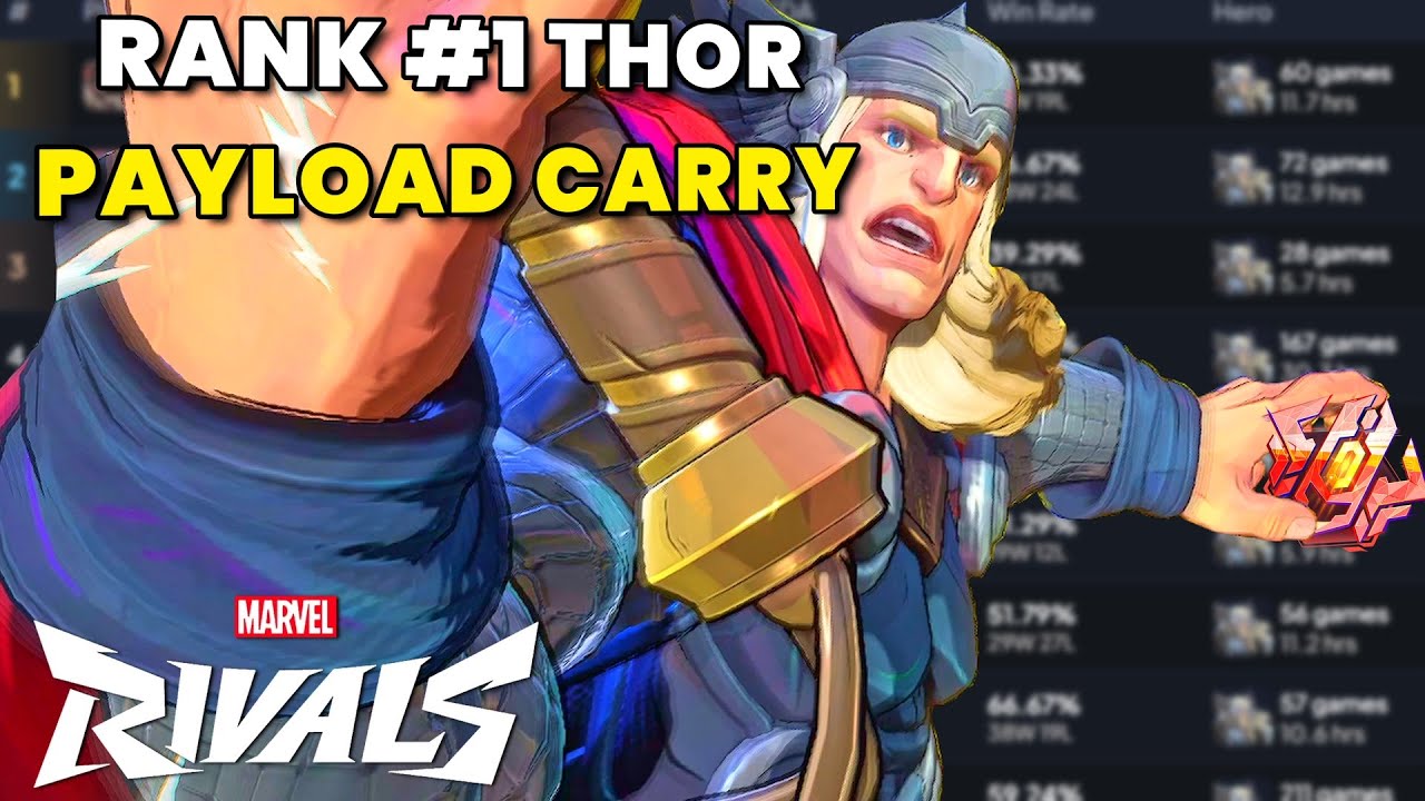 RANK #1 THOR CARRYING PAYLOAD HARD | Marvel Rivals