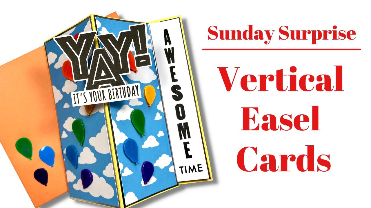 SUNDAY SURPRISE | Vertical Easel Cards
