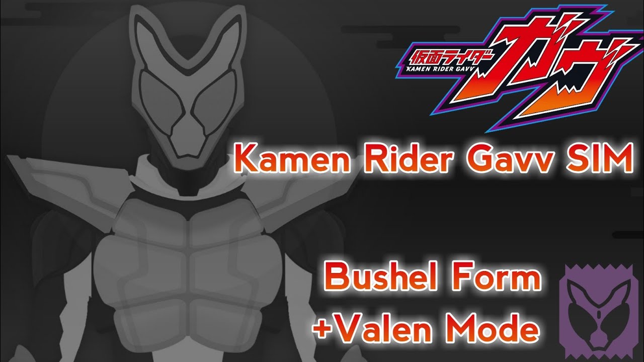 Kamen rider Gavv SIM Bushel Form +Valen Mode 