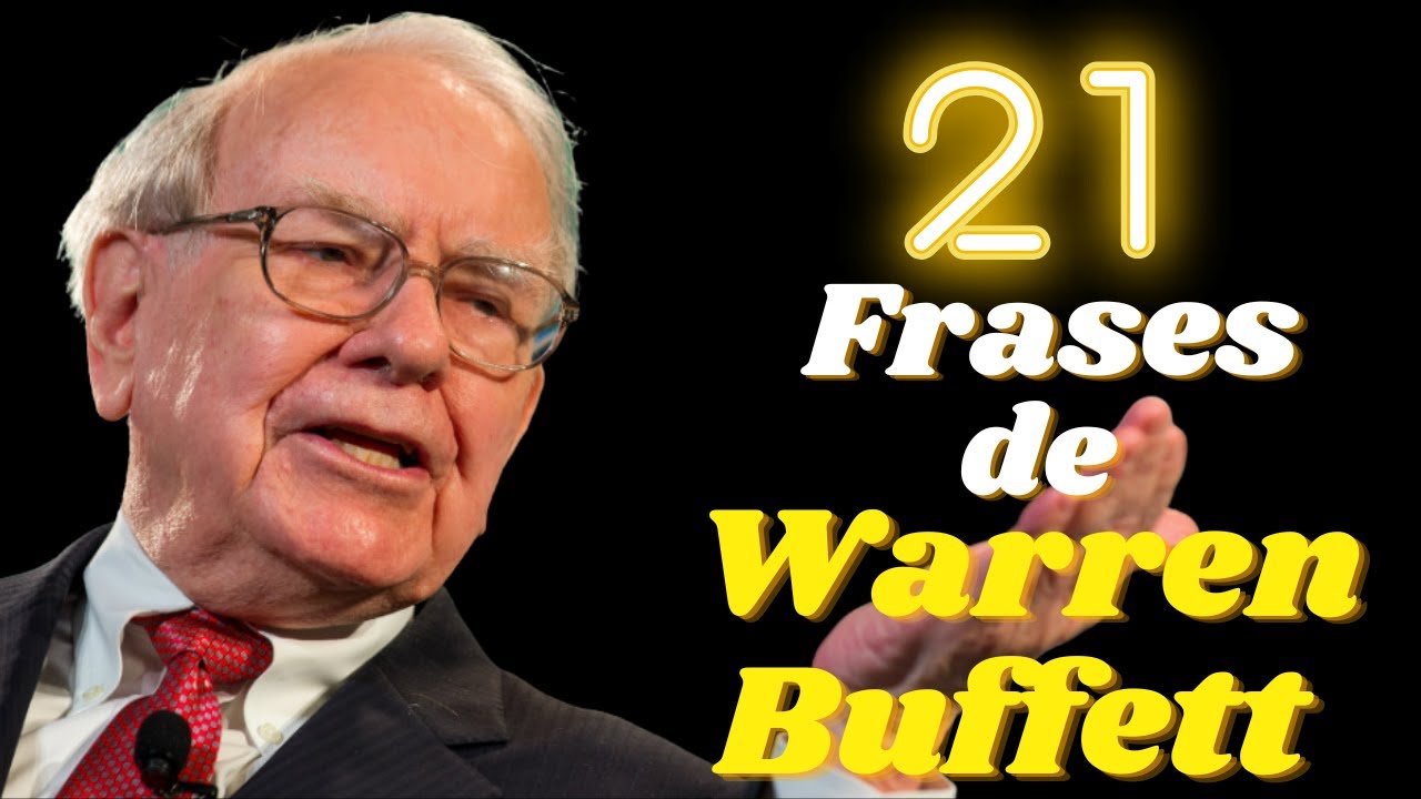 21 Frases de Warren Buffett - CONSELHOS PARA GANHAR DINHEIRO - Frases Fant&aacute;sticas