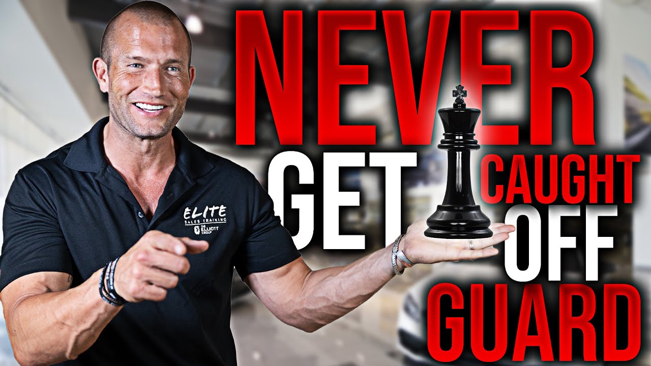 How to Never Get Caught Off Guard as a Car Salesman - Andy Elliott