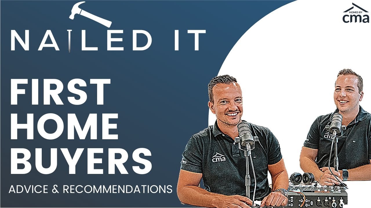 NAILED IT PODCAST - First Home Buyers Advice & Recommendations