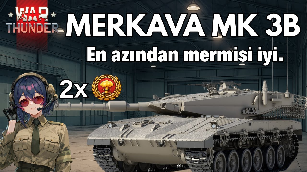 War Thunder | Merkava’dan Çifte NUKE | Merkava Mk.3B Türkçe İnceleme ve Oynanış