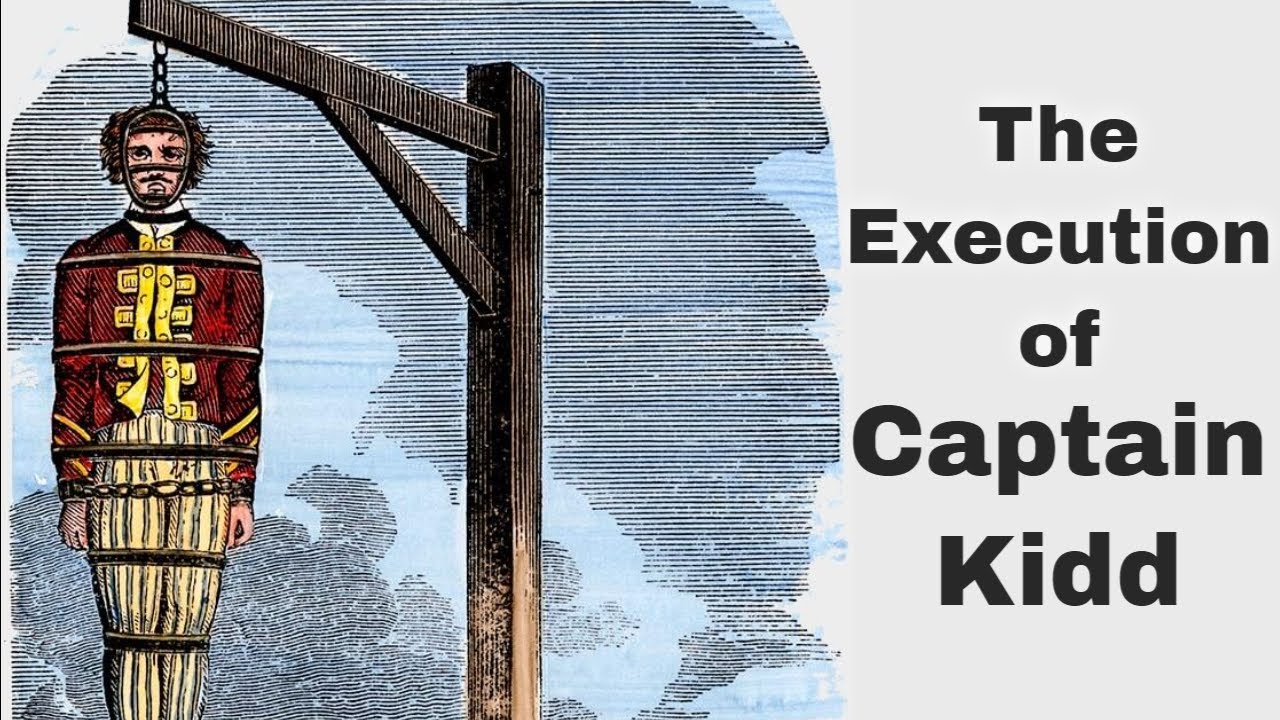 23rd May 1701: Captain Kidd executed in London for piracy and murder