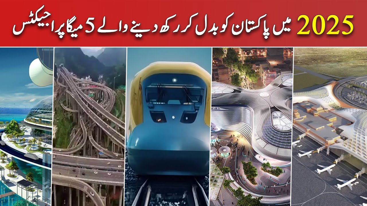 5 Mega Projects in Pakistan Wroth $900,000,000,00 for 2025 | That Can Effect Every Single Pakistani