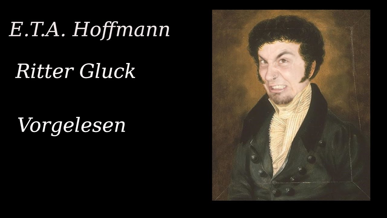 E.T.A. Hoffmann - Ritter Gluck || Hörbuch || Vorgelesen