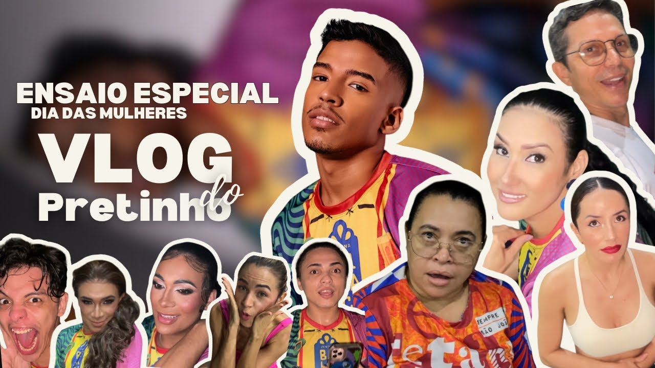 VLOG DO PRETINHO - Ensaio Dia das Mulheres  