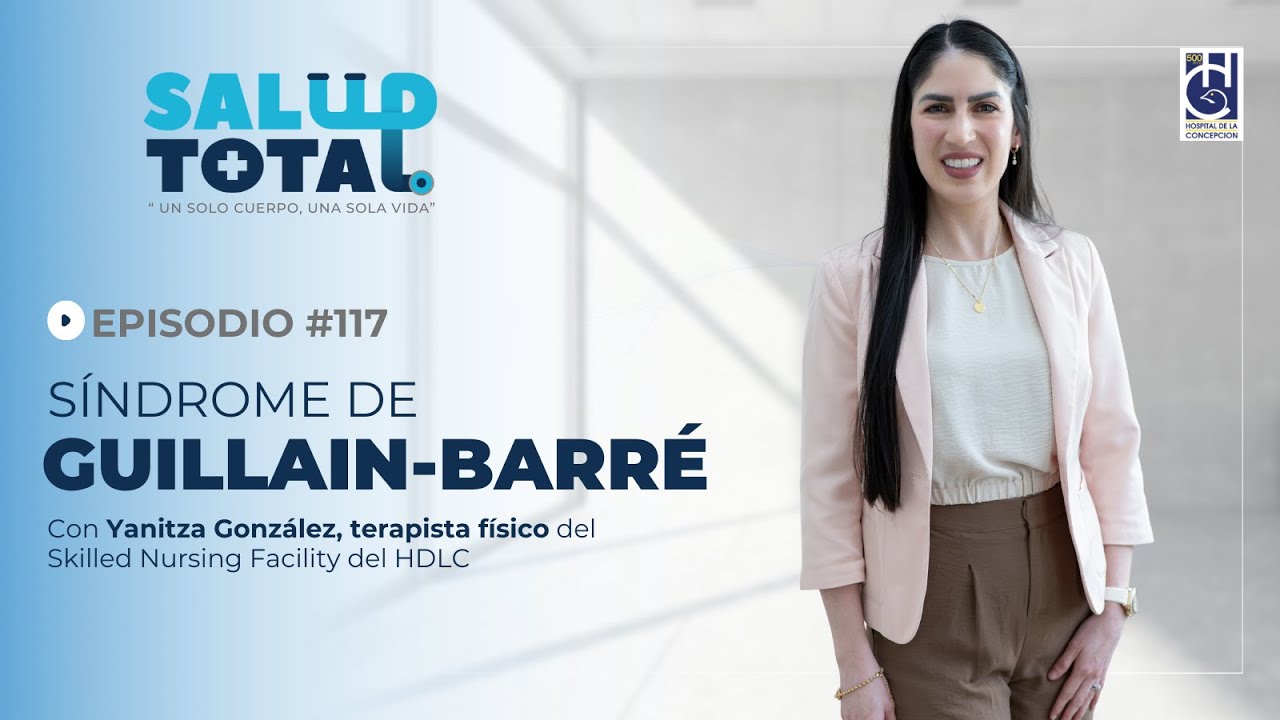 Síndrome de GUILLAIN-BARRÉ: Síntomas y Recuperación con Terapia Física 🧠💪 | Salud Total