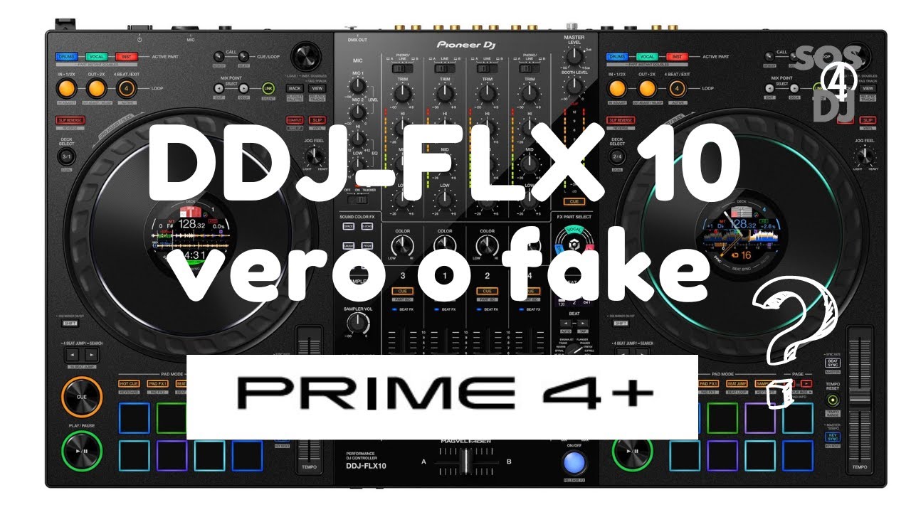 DDJ-FLX10 e Prime 4+ Vero o Fake ?