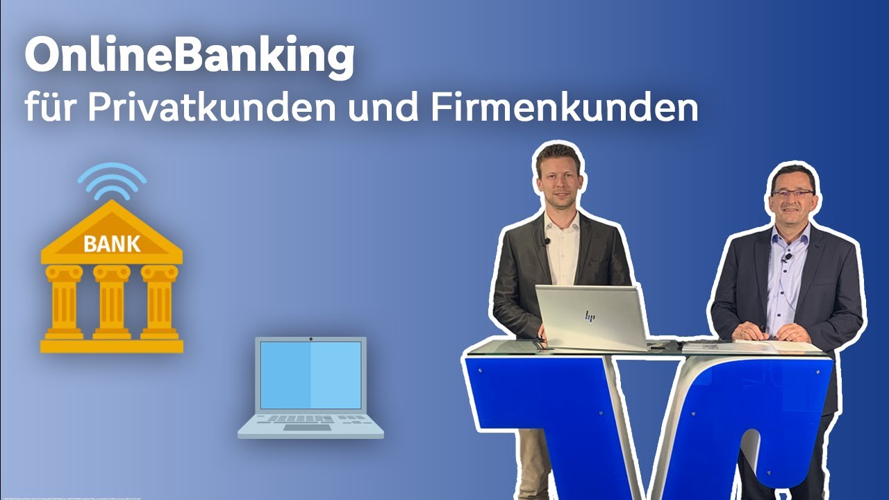 OnlineBanking für Privatkunden und Firmenkunden