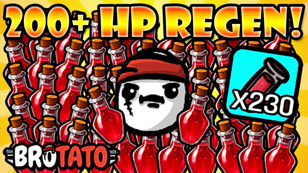 x230 Health Potions! 200+ HP Per Second! | Brotato