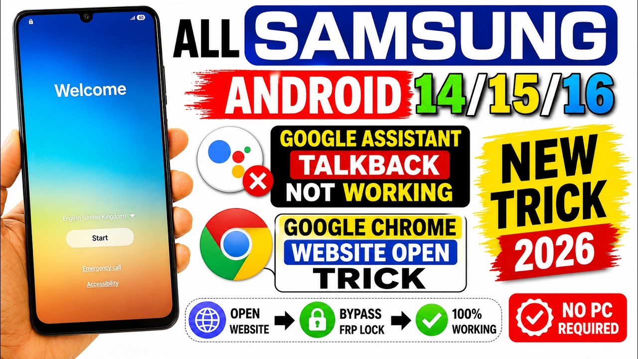 Samsung FRP Bypass 2026 🔥 Android 14/15/16 | Google Assistant Not Working | New Google Chrome Trick