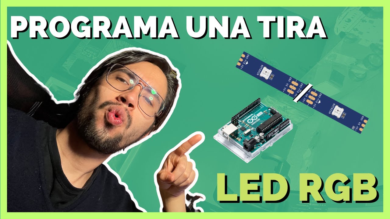 COMO PROGRAMAR una TIRA LED RGB con ARDUINO ▶︎ LEDs RGB WS2812b