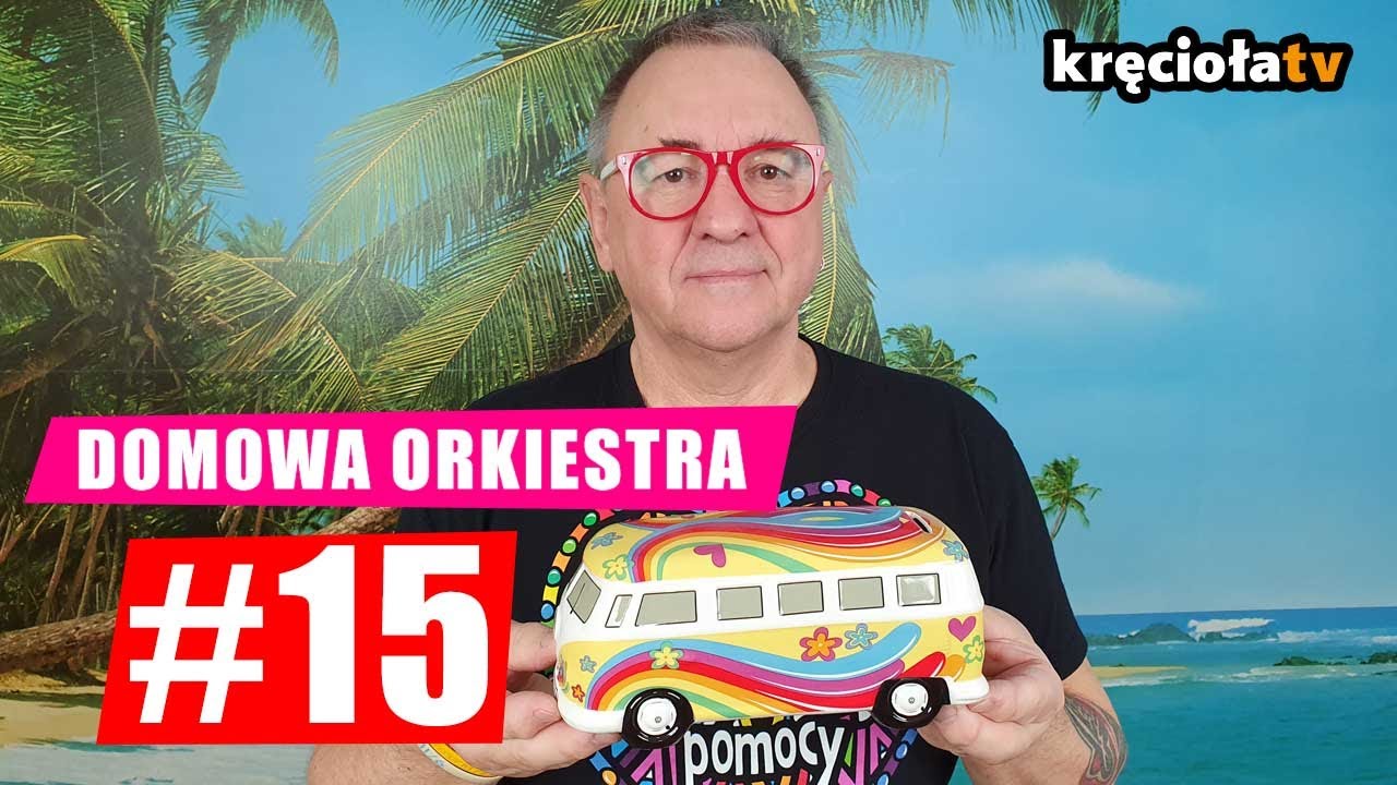 Domowa Orkiestra cz. 15