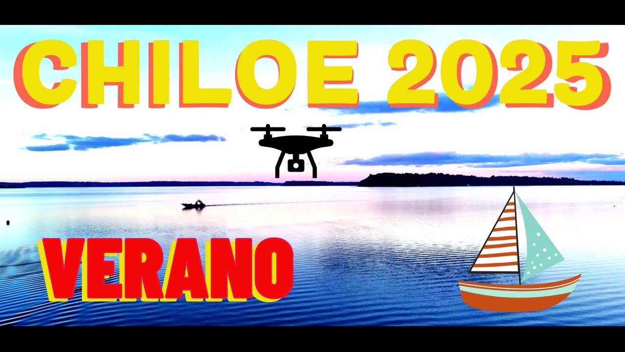 Chiloé verano 2025