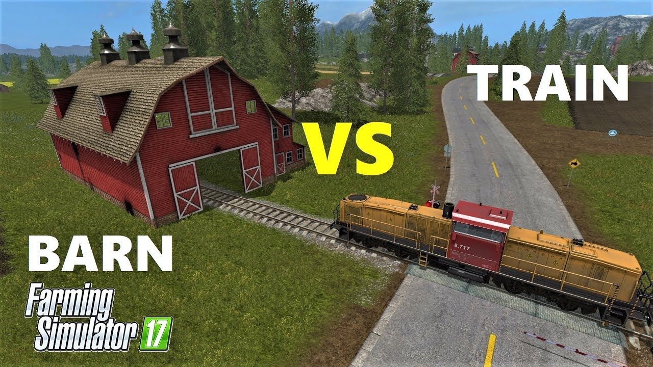 Farming Simulator 17 : BARN vs TRAIN | NORMAL & FAST