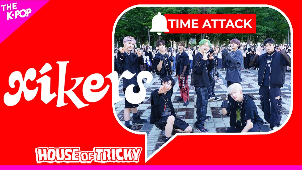 [TIME ATTACK 4K] xikers(싸이커스) 타임어택 보시면 기절합니다 기절 안 하시면 저희가 기절시켜 드립니다 ㅇㅋ? 함 가보자