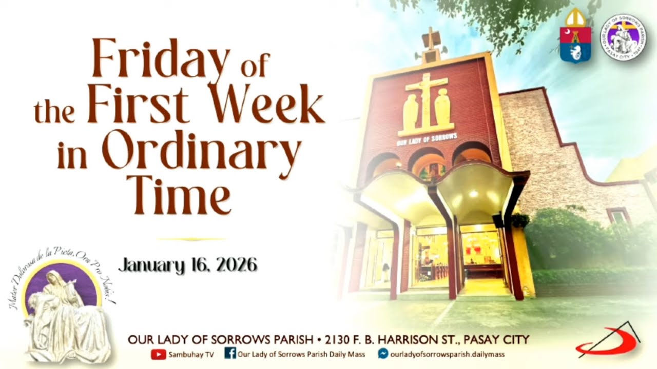 Our Lady of Sorrows Parish | Friday of the First Week in Ordinary Time | January 16, 2026 - 6AM