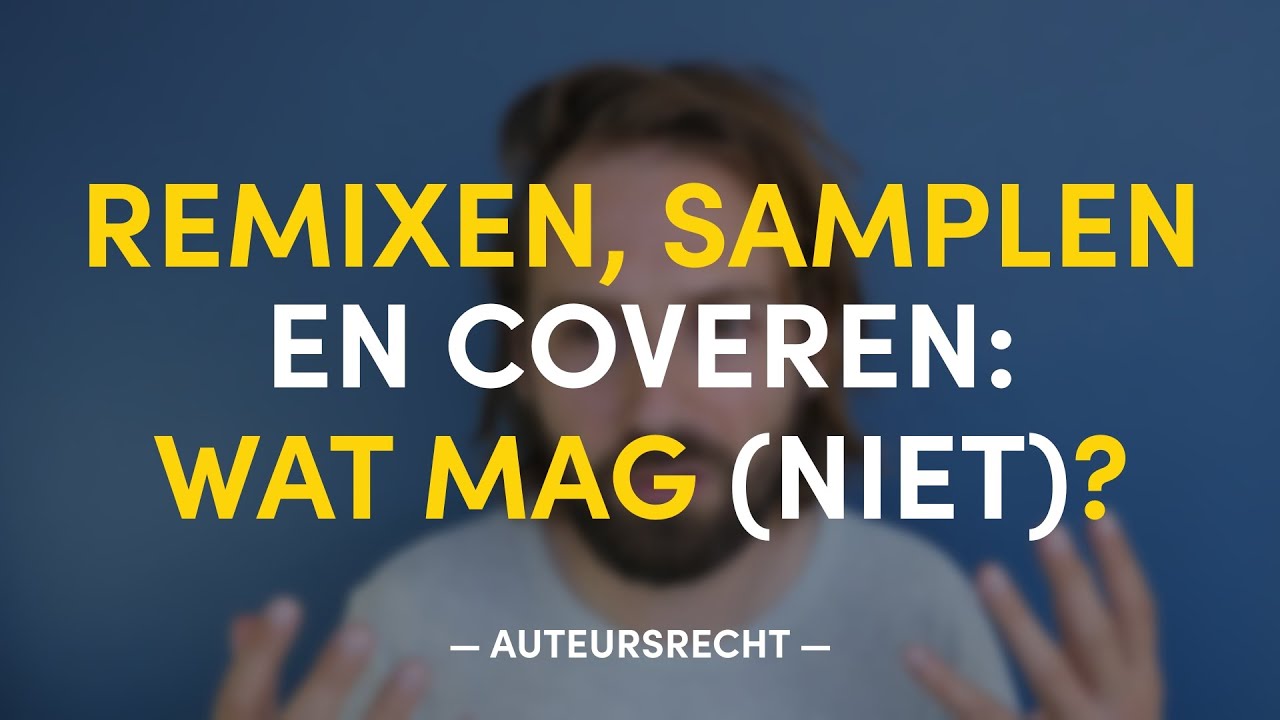 Remixen, samplen, coveren: wat mag (niet)? | AUTEURSRECHT