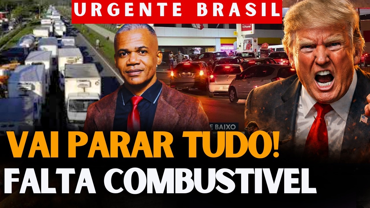 URGENTE BRASIL FALTA DE COMBUSTÍVEL NO BRASIL