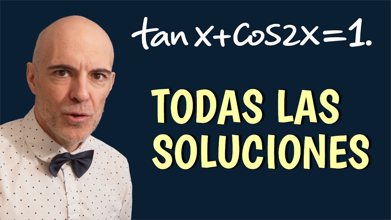 Ecuación trigonométrica en donde aparecen ángulos dobles tanx+cos2x=1
