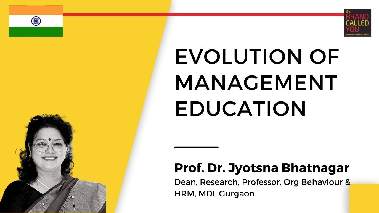 How has MANAGEMENT EDUCATION changed over the years? | Prof Dr. Jyotsna Bhatnagar | TBCY