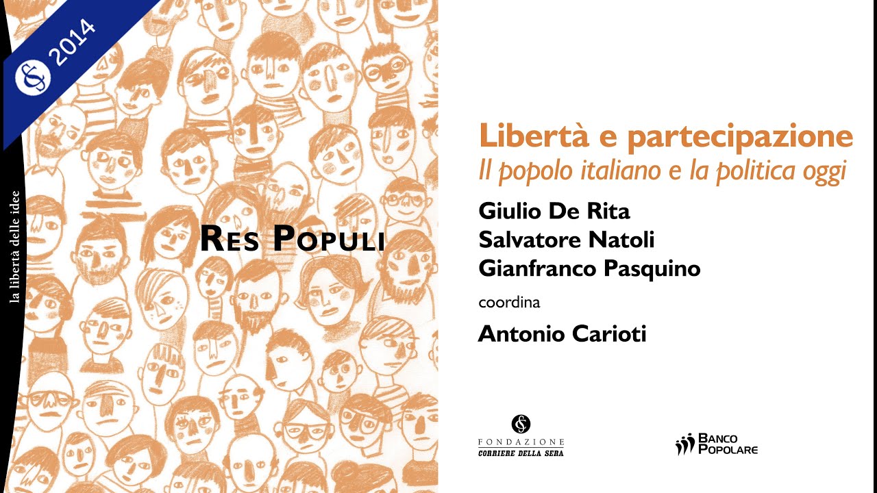 LIBERTÀ E PARTECIPAZIONE. IL POPOLO ITALIANO E LA POLITICA OGGI