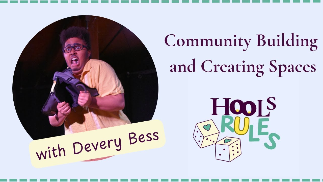Community Building and Creating Space with DeVery Bess and HoolsRules