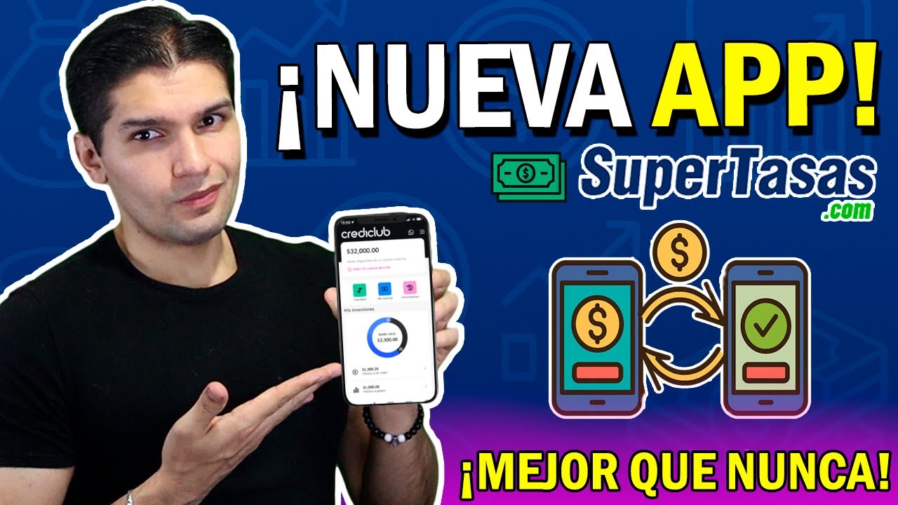 Supertasas estrena nueva APP &iexcl;Y ESTA MEJOR QUE NUNCA! | &iexcl;Tiene retiros INSTANTANEOS!