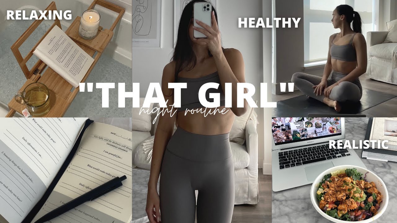 my 'THAT GIRL' night routine: habits to BECOME THAT GIRL IN 2022 (relaxing, realistic + healthy)