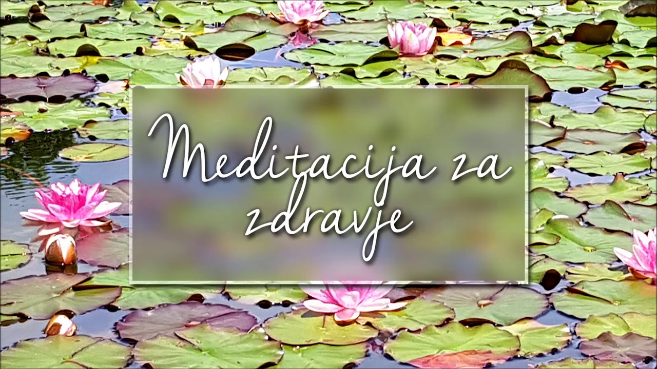 Vodena meditacija za zdravje in ozdravitev