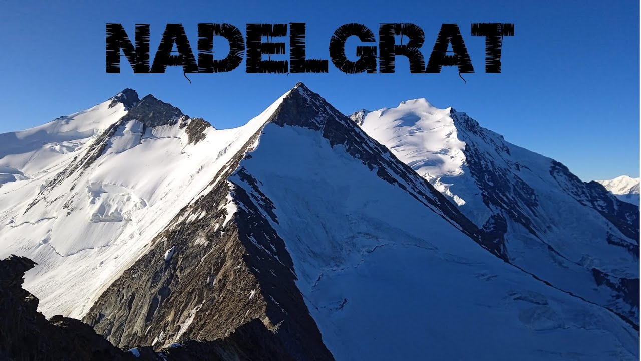 Nadelgrat from Galenjoch - Dürrenhorn (4035m) - Hohberghorn (4219m) - Stecknadelhorn (4241m)