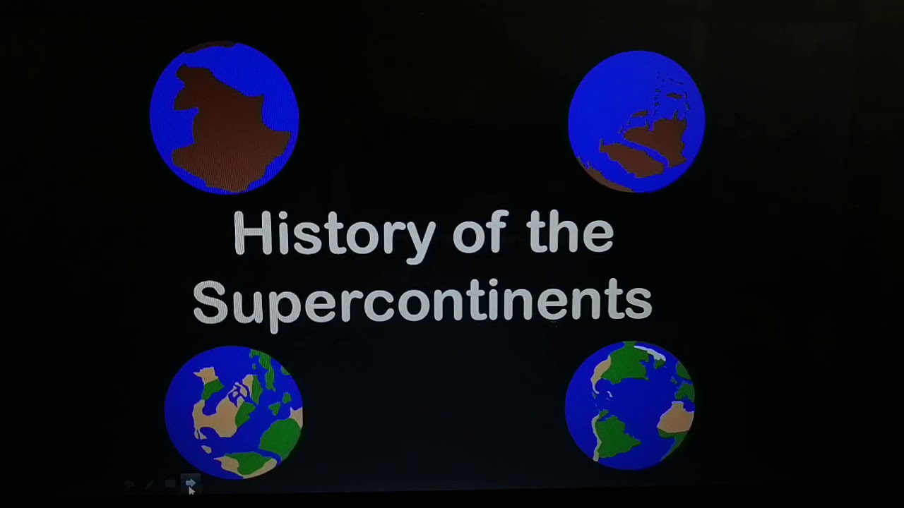 History of the Supercontinents