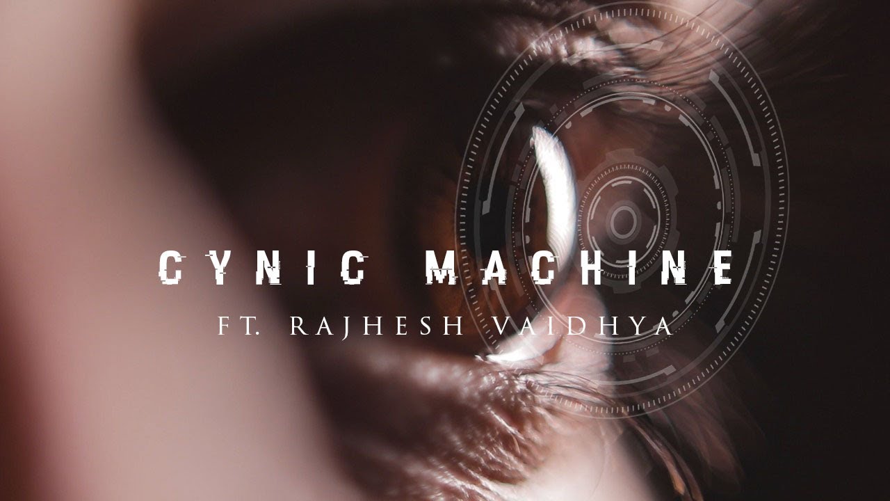 Project MishraM - Cynic Machine ft. @RajheshVaidhyaOfficial  [PROGRESSIVE METAL / CARNATIC / DJENT]