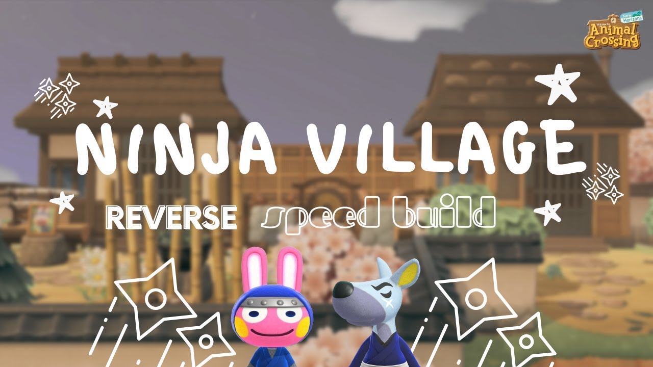 ANIMAL CROSSING SPEED BUILD Ninja Village Snake & Walt Houses | One Piece Inspired Island | 动物森友会忍者村
