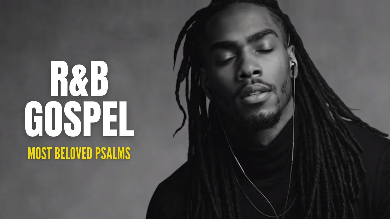 [Peaceful R&B Gospel Psalms | Lo-Fi Christian Music for Prayer, Study & Sleep #19