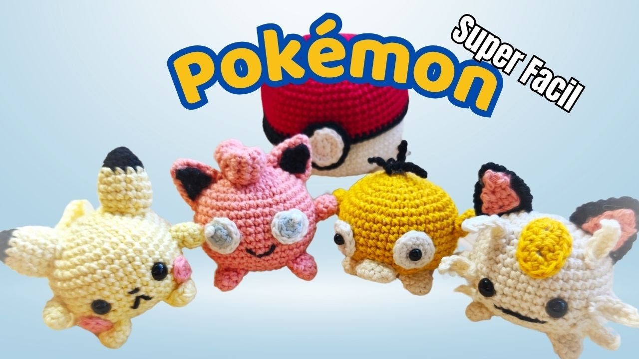 Haz tus Pokémon Amigurumi en Crochet 🧶 | Tutorial Paso a Paso (Psyduck, Pikachu, Jigglypuff, Meowth)