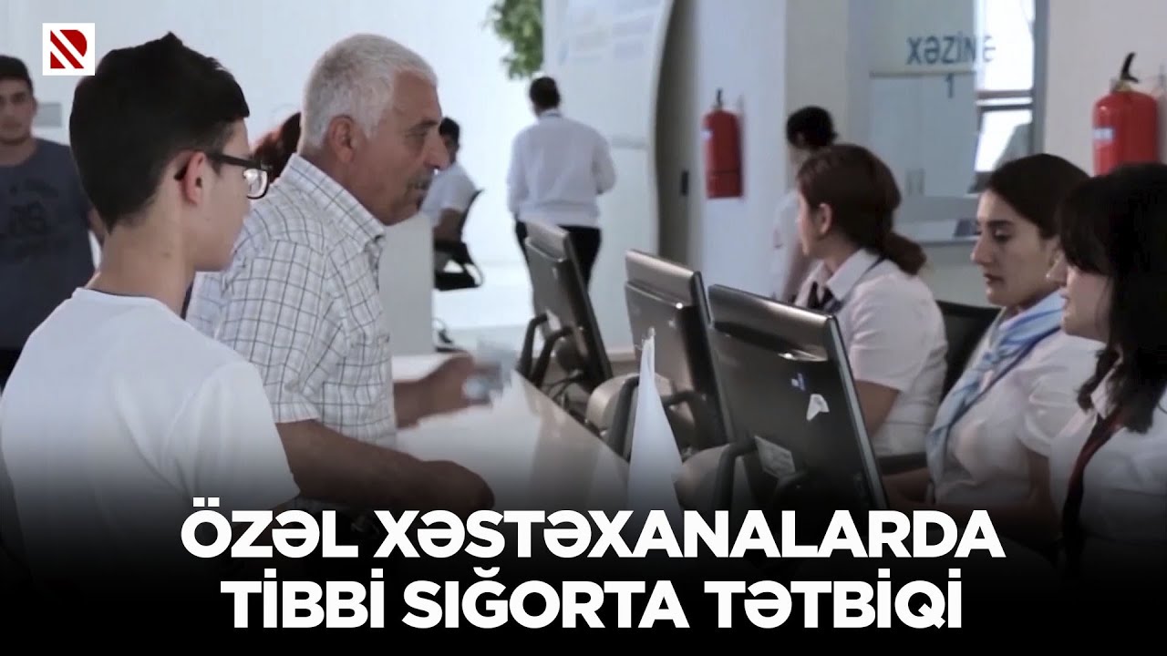 Özəl xəstəxanalarda tibbi sığorta tətbiqi