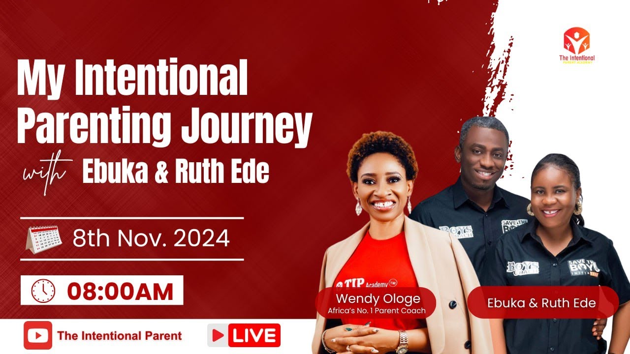 My Intentional Parenting Journey with Ebuka & Ruth Ede