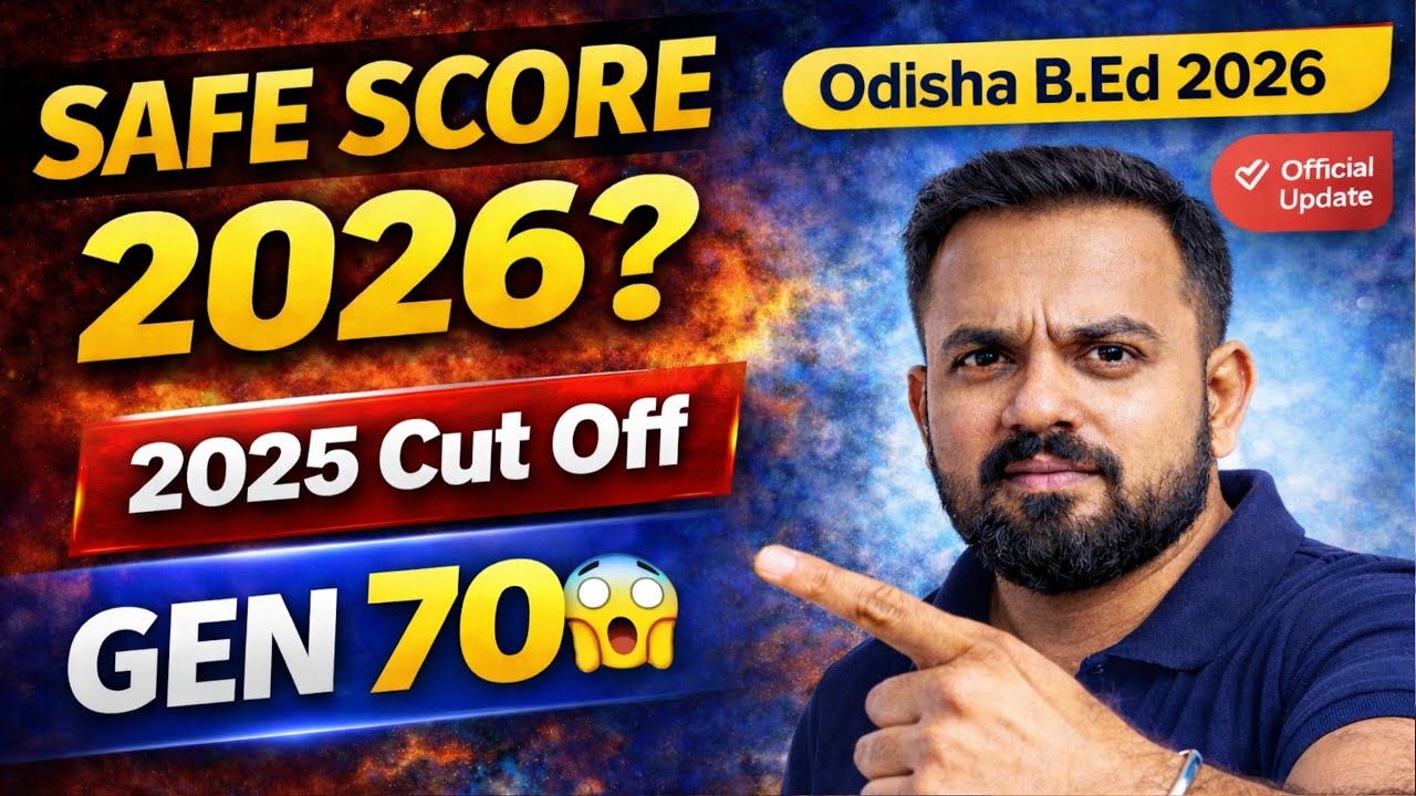 Odisha B.Ed 2025 Cut Off 🔥 GEN 70 Safe? | 2026 Expected Cut Off