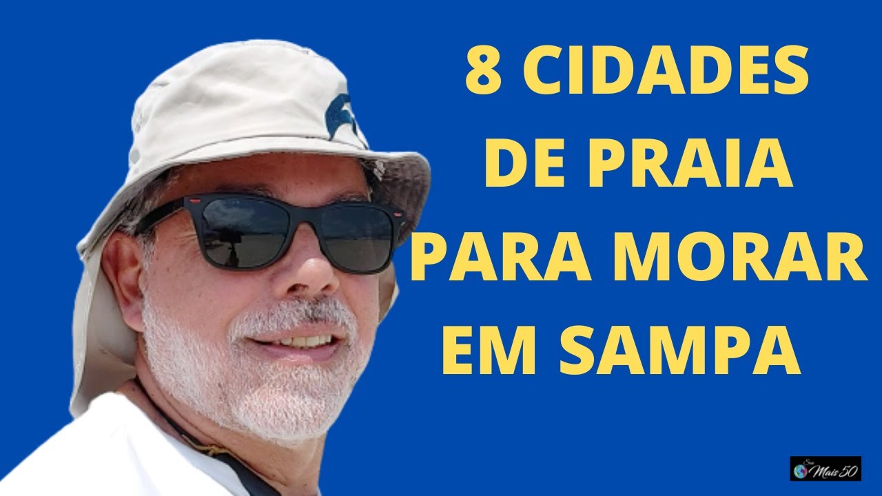 8 CIDADES DE PRAIA PARA MORAR NO LITORAL DE S&Atilde;O PAULO