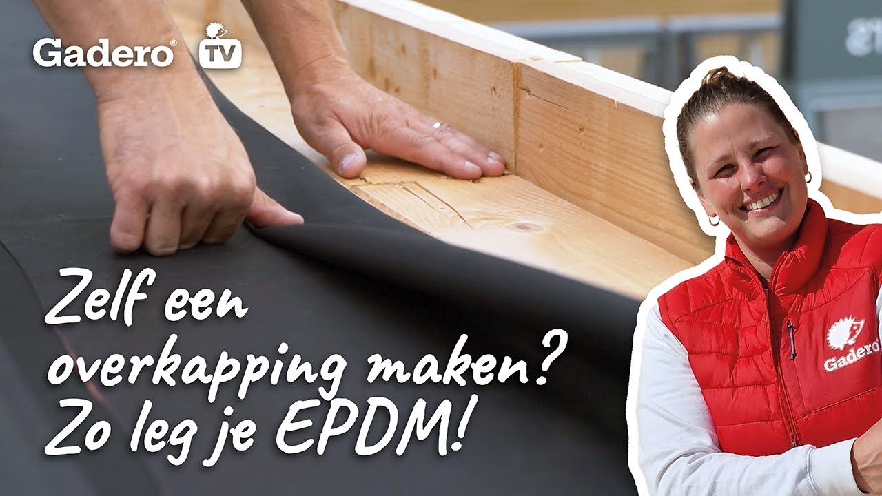 Zelf een overkapping maken? Zo leg je EPDM!