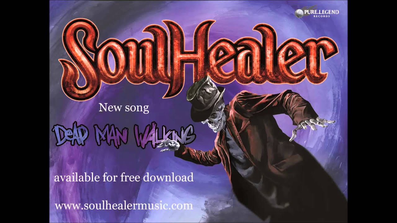 SoulHealer - Dead Man Walking